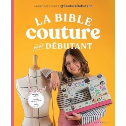 La Bible Couture pour Débutant, Margaux Faes, Edition Marabout